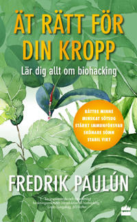 Ät rätt för din kropp av Fredrik Paulún